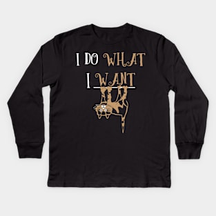 I Do What I Want Kids Long Sleeve T-Shirt